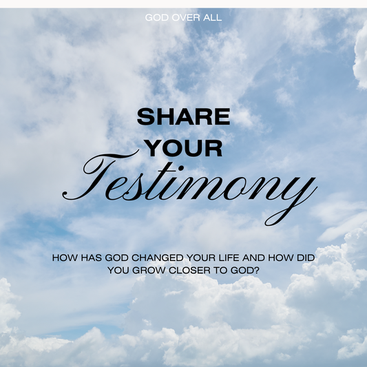 Share Your Testimony!