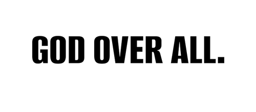 God Over All | Faith Merchandise