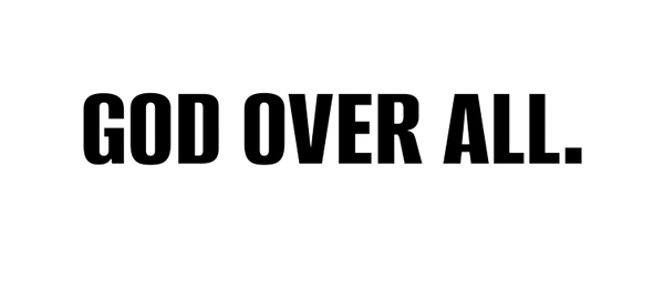 God Over All | Faith Merchandise